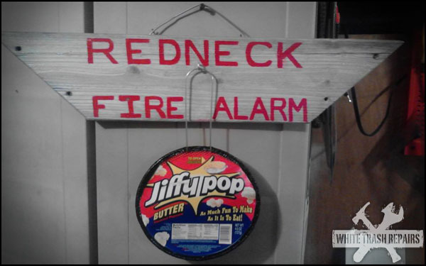 Redneck Fire Alarm